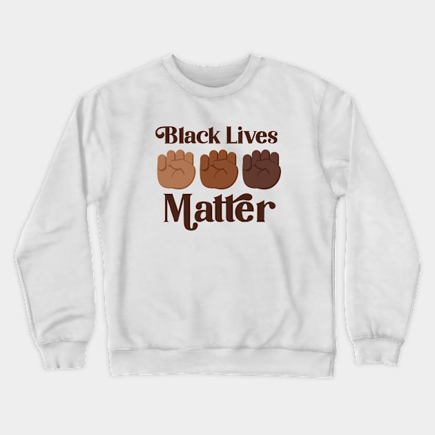 Black Lives Matter Crewneck Sweatshirt by AntiStyle